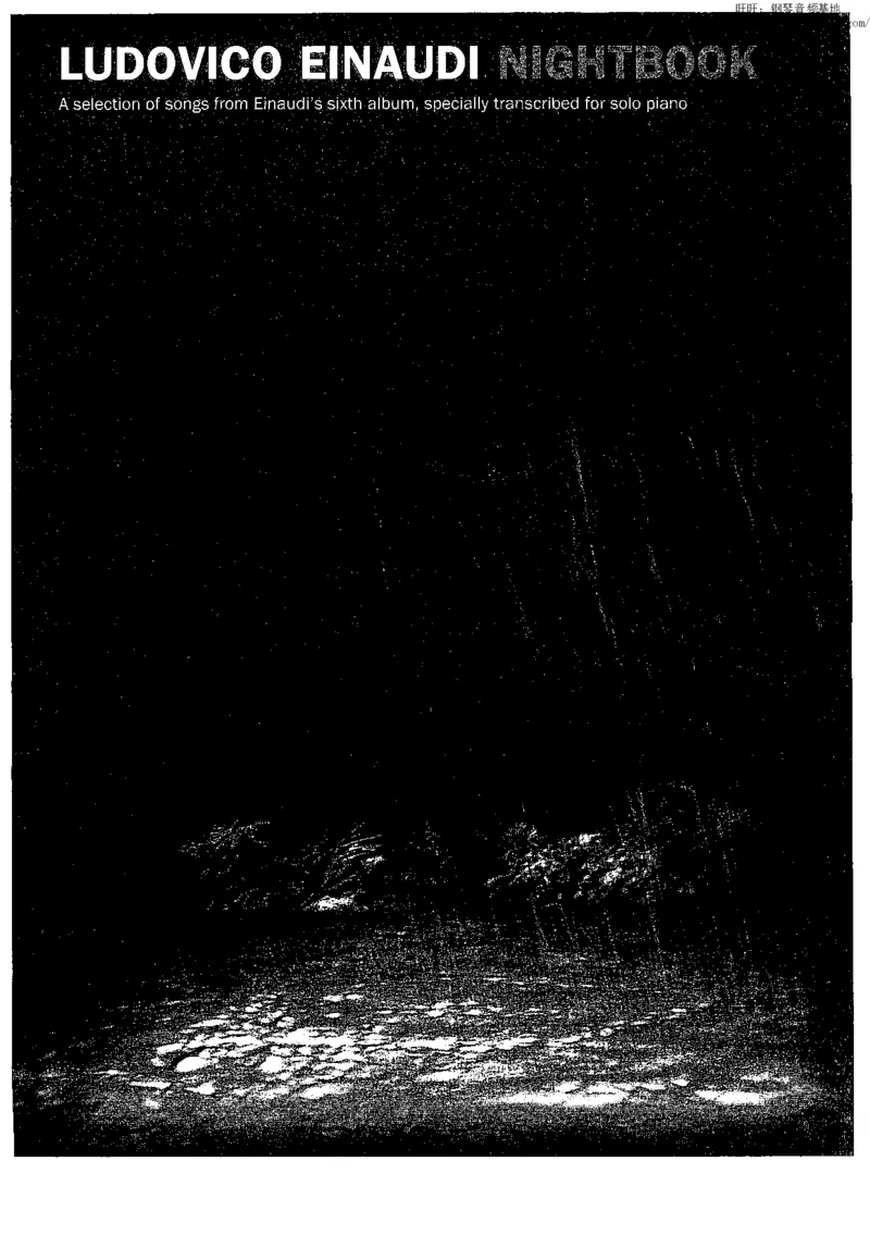 34、意大利钢琴家LudovicoEinaudi《夜之书》（90页，共13首）_一万首著名钢琴曲谱哈农贝多芬合集视频教学电子版高清无水印可打印_3流行音乐谱_流行钢琴谱合集形式_高清PDF无水印