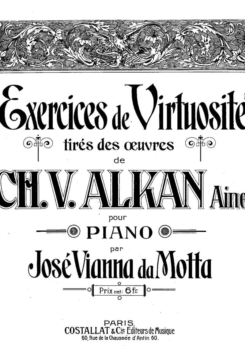 AlkanExercises(ViannadaMotta,Jos&eacute;)_一万首著名钢琴曲谱哈农贝多芬合集视频教学电子版高清无水印可打印_1古典钢琴知名音乐家谱_超高难度钢琴谱_一些练习曲