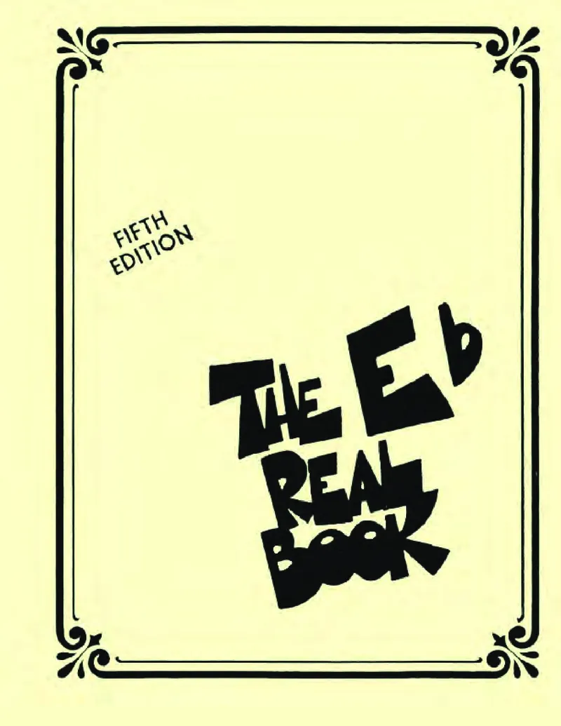 TheRealBookVolume-1-Eb'5thEdition'_一万首著名钢琴曲谱哈农贝多芬合集视频教学电子版高清无水印可打印_07各风格钢琴谱合集_JazzPiano_原版钢琴教材附音频