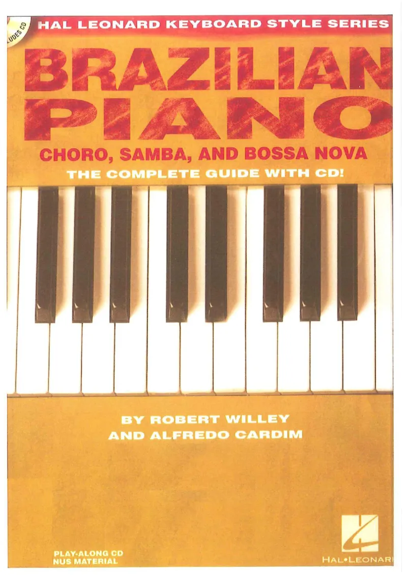 RobertWilley-BrazilianPiano(Choro,SambaandBossaNova)_一万首著名钢琴曲谱哈农贝多芬合集视频教学电子版高清无水印可打印_07各风格钢琴谱合集_BrazilianPiano_原版钢琴教材附音频