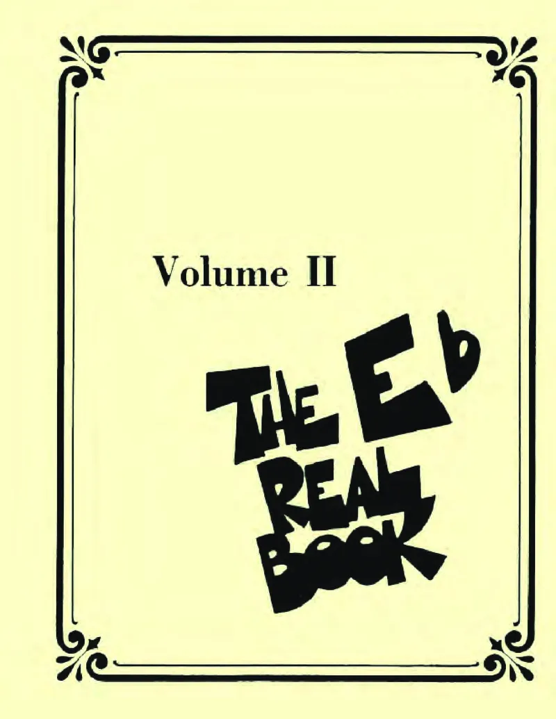 TheRealBookVolume-2-Eb_一万首著名钢琴曲谱哈农贝多芬合集视频教学电子版高清无水印可打印_07各风格钢琴谱合集_JazzPiano_原版钢琴教材附音频