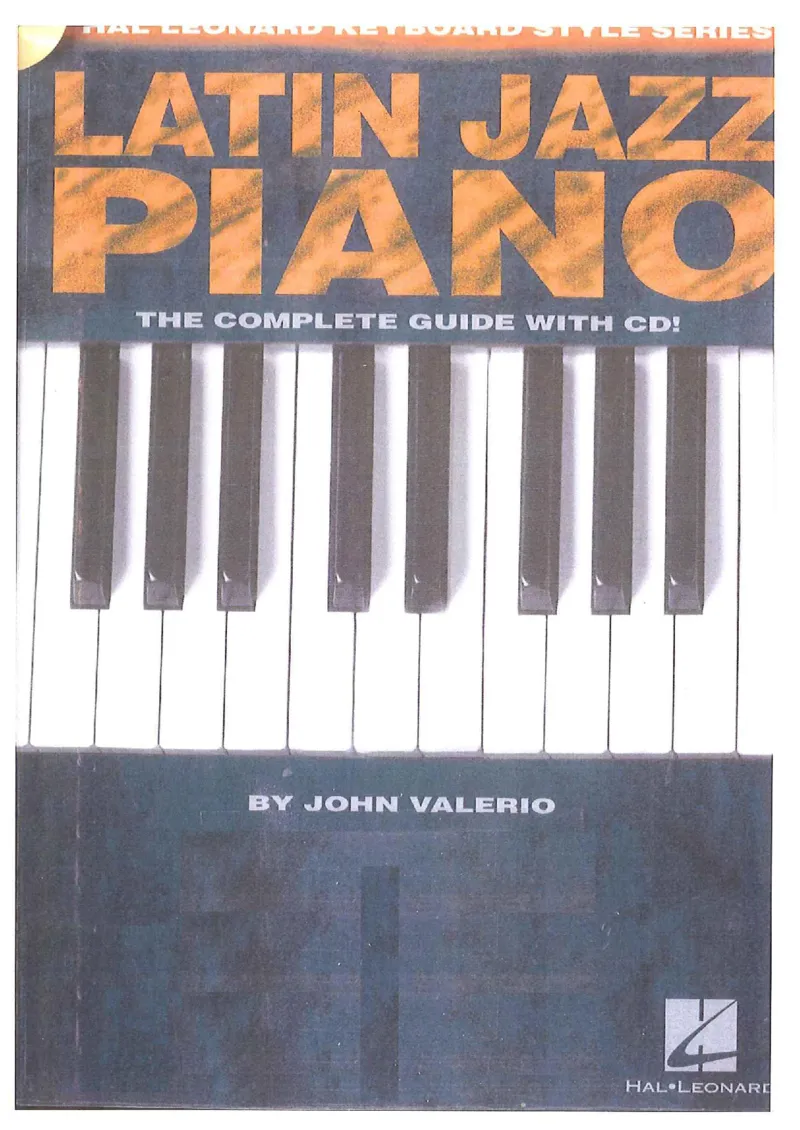 JohnValerio-LatinJazzPiano_一万首著名钢琴曲谱哈农贝多芬合集视频教学电子版高清无水印可打印_07各风格钢琴谱合集_LatinJazzPiano_原版钢琴教材附音频_JohnValerio-LatinJazzPiano(book+mp3)