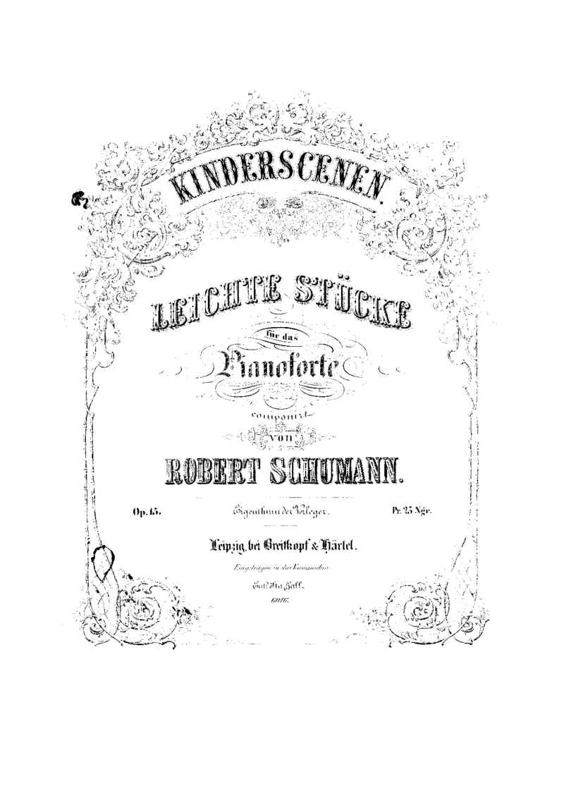 Kinderszene.Op.15.舒曼_一万首著名钢琴曲谱哈农贝多芬合集视频教学电子版高清无水印可打印_1古典钢琴知名音乐家谱_舒曼钢琴谱全集