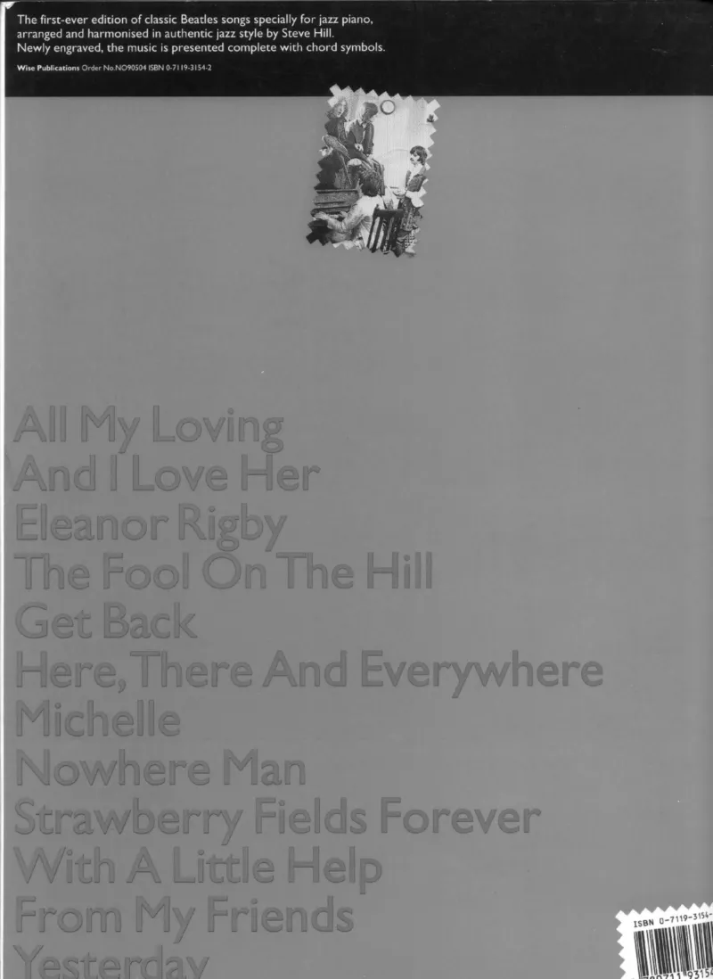 [披头士爵士钢琴谱].__Book_-_Beatles_-_Beatles_For_Jazz_Piano_一万首著名钢琴曲谱哈农贝多芬合集视频教学电子版高清无水印可打印_08名曲总谱合集