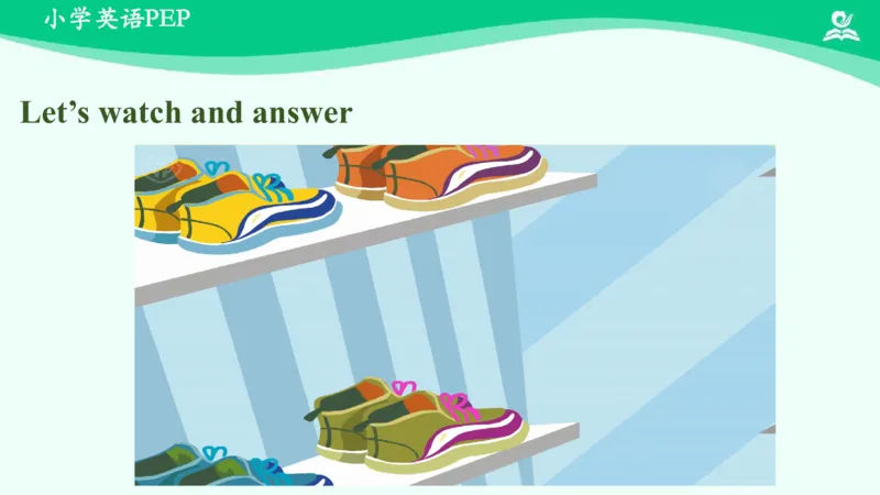 Unit6Shopping-PartA课件_26春四年级上下册人教版_四上英语合集人教版PEP英语四年级上册新教材（教学视频+课件+动画+音频+练习+教案）_19同步教案课件_人教pep3_4年级下册_PDF课件